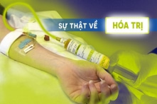 Hóa trị ung thư: Những ngộ nhận và tác hại bị đánh giá thấp