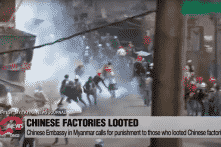 Thời báo Hoàn Cầu: 32 nhà máy do Trung Quốc đầu tư đã bị đốt phá ở Myanmar