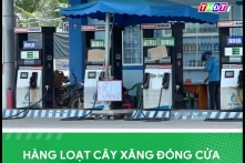 Nhiều cây xăng ở miền Tây đóng cửa vì thua lỗ, Bộ Công thương nói gì?
