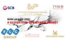 Năm 2022: Nhìn lại 8 sự kiện Kinh tế Việt Nam nổi bật