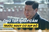 Tập Cận Bình 10 lần cảnh báo về nguy cơ con tàu chế độ sẽ bị lật