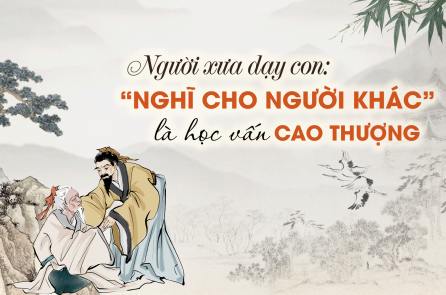 [VIDEO] “Nghĩ cho người khác” là học vấn cao thượng