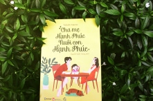 Cha mẹ hạnh phúc nuôi dạy con hạnh phúc