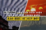 [VIDEO] Dị tượng liên tiếp xuất hiện trên bầu trời Trung Quốc, báo hiệu sự sụp đổ?