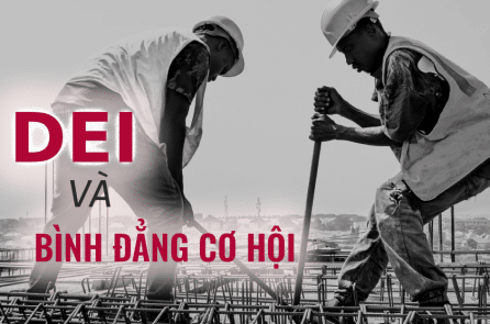 [VIDEO] So sánh tư tưởng Đa dạng, Công bằng, Hòa nhập (DEI) với Bình đẳng Cơ hội